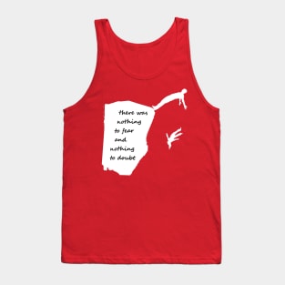 "There was nothing to fear and nothing to doubt" - Radiohead iconic lyrics from “Pyramid Song” (light vs.) Tank Top